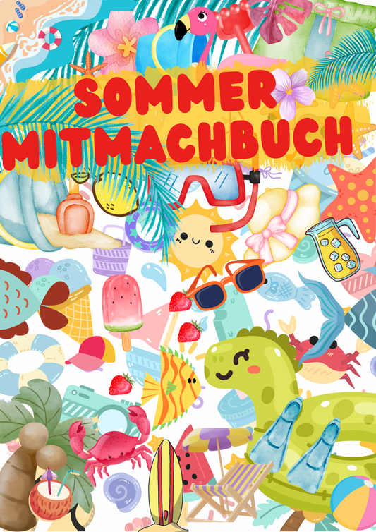 Sommer Mitmachbuch: Rätseln, Malen, Basteln, Lernen, Detektiv sein und Spass haben durch den ganzen Sommer